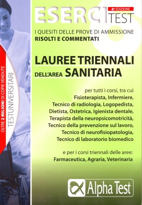 EserciTEST 6 - Lauree triennali dell'area sanitaria